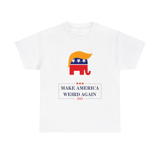 MAKE AMERICA WEIRD - TEE